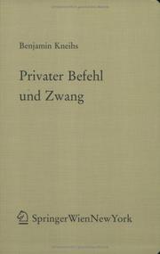 Cover of: Privater Befehl und Zwang: Verfassungsrechtliche Bedingungen privater Eingriffsgewalt (Forschungen aus Staat und Recht)