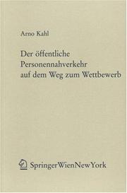 Cover of: Der öffentliche Personennahverkehr auf dem Weg zum Wettbewerb: Zugleich ein Beitrag zur Liberalisierung kommunaler Daseinsvorsorgeleistungen (Forschungen aus Staat und Recht)