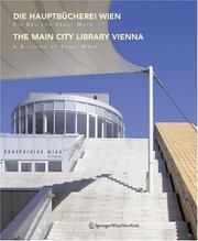 Cover of: Die Hauptbücherei Wien / The Main City Library Vienna: Ein Bau von Ernst Mayr / A Building by Ernst Mayr