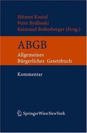 Cover of: Kurzkommentar zum ABGB: Allgemeines bürgerliches Gesetzbuch samt Ehegesetz und Konsumentenschutzgesetz