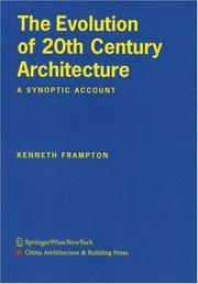 Cover of: The Evolution of 20th Century Architecture: A Synoptic Account