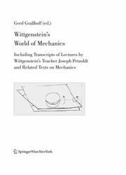 Cover of: Wittgensteins World of Mechanics: Including Transcriptions of Lectures by Wittgensteins Teacher Joseph Petzoldt and Related Texts on Mechanics