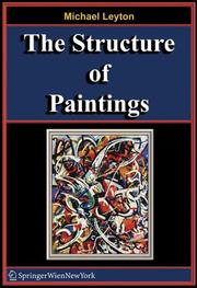 Cover of: The Structure of Paintings by Michael Leyton
