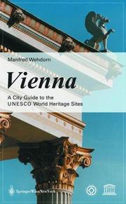 Cover of: Vienna, a guide to the UNESCO world heritage sites by Manfred Wehdorn