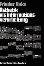 Cover of: Ästhetik als Informationsverarbeitung by F. Nake