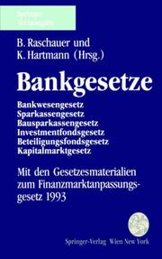 Bankgesetze by Austria., Bernhard Raschauer, Klaus Hartmann, B. Raschauer, K. Hartmann