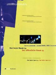 Cover of: Der leere Raum 94 / The Empty Space 94 Der öffentliche Raum 95 / The Public Space 95: 5. Wiener Architekturseminar/5th Viennese Seminar on Architecture. ... Viennese Seminar on Architecture