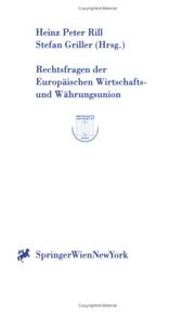 Cover of: Rechtsfragen der Europäischen Wirtschafts- und Währungsunion by Heinz Peter Rill und Stefan Griller (Hrsg.).
