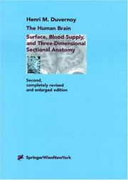 Cover of: The Human Brain: Surface, Three-Dimensional Sectional Anatomy with MRI, and Blood Supply