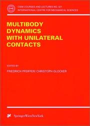Cover of: Multibody Dynamics with Unilateral Contacts (CISM International Centre for Mechanical Sciences) by 