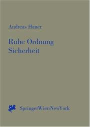 Cover of: Ruhe, Ordnung, Sicherheit: eine Studie zu den Aufgaben der Polizei in Österreich