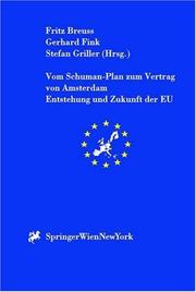 Cover of: Vom Schuman-Plan zum Vertrag von Amsterdam: Entstehung und Zukunft der EU