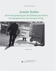 Cover of: Anselm Stalder: Keine Deregulierung für die Erfindung des Nebels / No Deregulation for the Invention of Fog