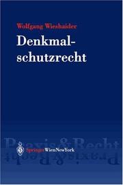 Cover of: Denkmalschutzrecht: Eine systematische Darstellung für die österreichische Praxis (Springer Praxis & Recht)