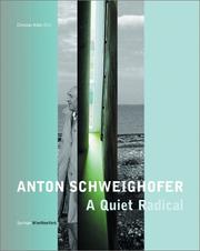 Anton Schweighofer -A Quiet Radical by C. Kühn