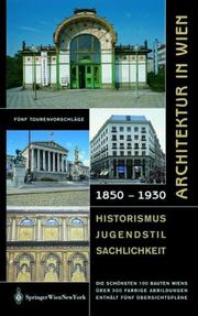 Cover of: Architektur in Wien 1850 bis 1930: Historismus  Jugendstil  Sachlichkeit