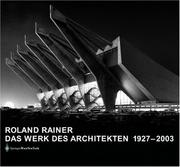 Cover of: Das Werk des Architekten 19272003: Vom Sessel zum Stadtraum by Roland Rainer