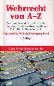 Cover of: Wehrrecht: Gesetze und Verordnungen samt Verfassungsgrundlagen, AVG und Zustellgesetz