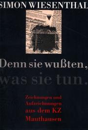 Cover of: Denn sie wussten, was sie tun by Simon Wiesenthal