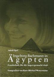 Cover of: Ingeborg Bachmann in Ägypten: "Landschaft, für die Augen gemacht sind"