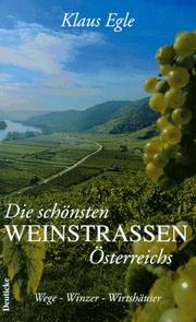 Cover of: Die schönsten Weinstrassen Österreichs by Klaus Egle