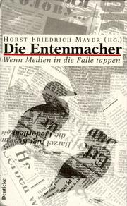 Cover of: Die Entenmacher: wenn Medien in die Falle tappen