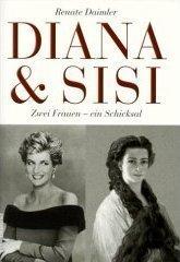 Cover of: Diana und Sisi. Zwei Frauen, ein Schicksal. by Renate Daimler, Kurt Langbein, Christian Skalnik, Erwin Kisser