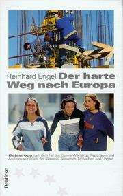 Cover of: Der harte Weg nach Europa: Osteuropa nach dem Fall des Eisernen Vorhangs ...