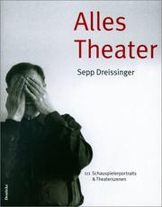 Cover of: Alles Theater: 111 Schauspielerportraits & Theaterszenen