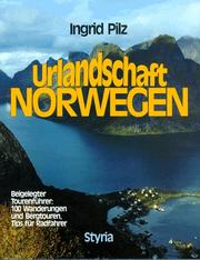 Cover of: Urlandschaft Norwegen: 100 Wanderungen und Bergtouren, Tips für Radfahrer