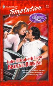 Cover of: Brazen & Burning  (Bad Girls Club) by Julie Elizabeth Leto