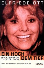Cover of: Ein Hoch dem Tief: quer durch ein Theaterleben : Texte