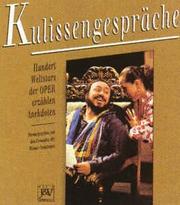 Cover of: Kulissengespräche: hundert Weltstars der Oper erzählen Anekdoten