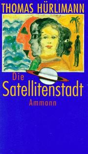Cover of: Die Satellitenstadt: Geschichten