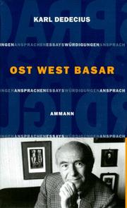 Cover of: Ost West Basar: [Ansprachen, Essays, Würdigungen aus den Jahren 1985-1995 : Karl Dedecius zum 75. Geburtstag]