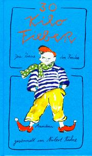 Cover of: 30 Kilo Fieber: die Poesie der Kinder : Kinderanekdoten
