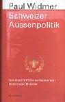 Cover of: Schweizer Außenpolitik. Von Pictet de Rochemont bis Edouard Brunner.