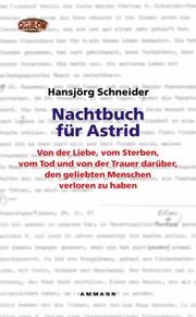 Cover of: Nachtbuch für Astrid by Hansjörg Schneider