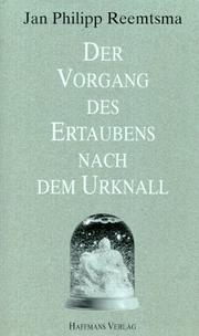 Cover of: Der Vorgang des Ertaubens nach dem Urknall: 10 Reden und Aufsätze