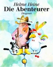 Cover of: Die Abenteurer by Helme Heine