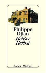 Cover of: Heißer Herbst. by Philippe Djian