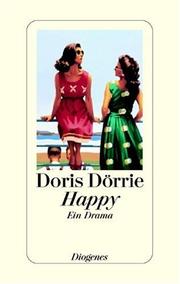 Cover of: Happy by Doris Dörrie, Doris Dörrie