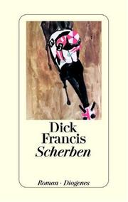 Cover of: Scherben. by Dick Francis
