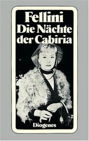 Cover of: Die Nächte der Cabiria (Le notti di Cabiria): Idee und Drehbuch von Federico Fellini in Zusammenarbeit mit Ennio Flaiano, Tullio Pinelli und Brunello Rondi.