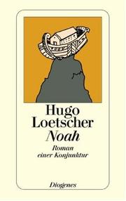 Noah by Hugo Loetscher