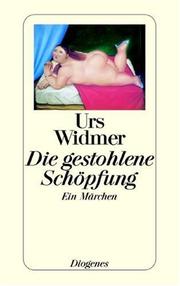 Cover of: Die gestohlene Schöpfung: ein Märchen