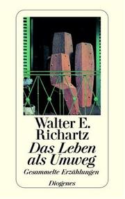 Cover of: Das Leben als Umweg: gesammelte Erzählungen