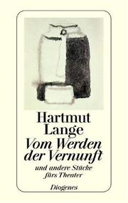 Cover of: Vom Werden der Vernunft: und andere Stücke fürs Theater