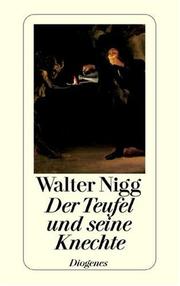 Cover of: Der Teufel und seine Knechte. by Walter Nigg