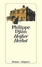 Cover of: Heißer Herbst. by Philippe Djian